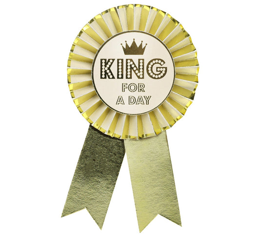 Talking Tables Gold "King For A Day" Birthday Rosette Badge